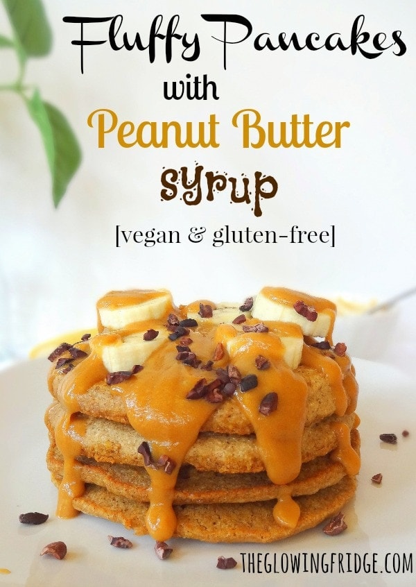 Fluffy Pancakes with Peanut Butter Syrup - Vegan and Gluten-Free - Light Pancakes, Silky Syrup - from The Glowing Fridge