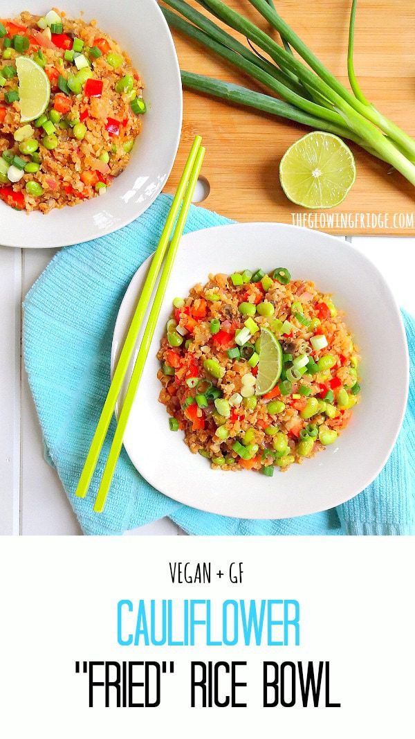 Healthy Cauliflower "Fried" Rice Bowl - vegan + gf - quick, nourishing, delicious and a definite crowd-pleaser! This nutritious vegetable bowl has high-quality plant protein from the edamame and can easily replace your favorite "fried" rice take-out. From The Glowing Fridge.