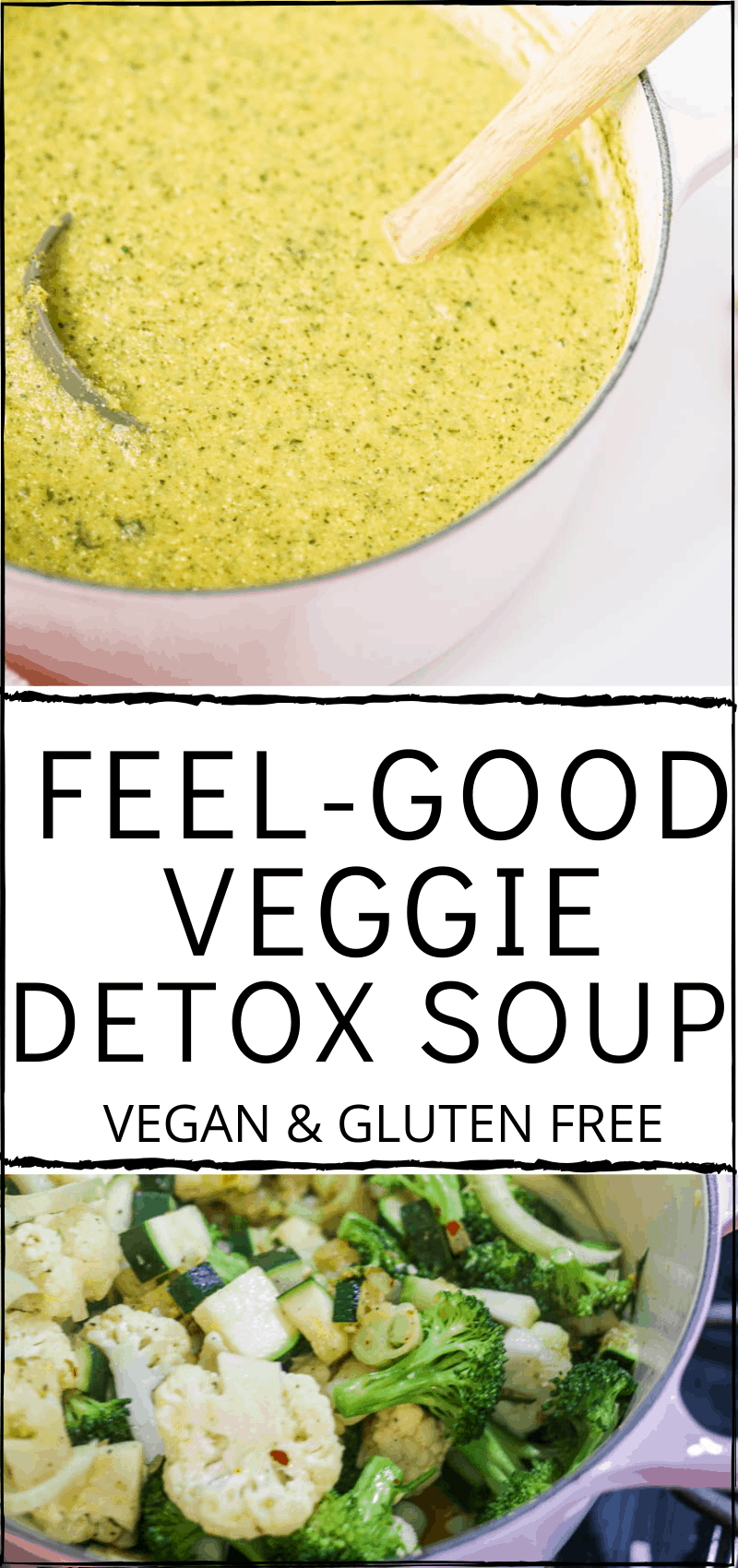 Feel Good Veggie Detox Soup. A one-pot super nourishing and veggie rich recipe that will knock your socks off! With warming spices and fresh herbs. #detox #soup #vegan